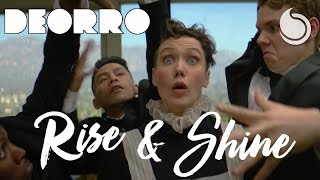 Deorro - Rise and Shine (Official Music Video)
