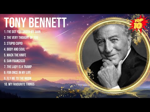 Tony Bennett 2024 Hits ~ Tony Bennett ~ Tony Bennett Hits