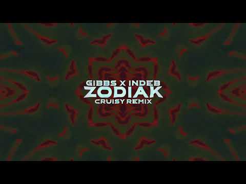 Gibbs x INDEB - Zodiak (Cruisy Remix)
