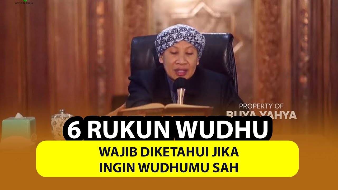 6 Rukun Wudhu Wajib Diketahui Jika Ingin Wudhumu Sah - Buya Yahya