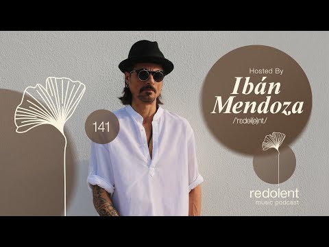 IBÁN MENDOZA | Redolent Radio Episode 141
