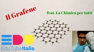 Il Grafene (feat. La Chimica per Tutti)