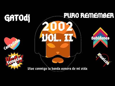 GATOdj - 2002 VOL. II - Puro Remember - Sesión música electrónica - Cantaditas - Proyecto Cronos