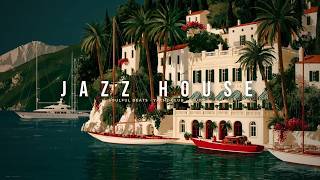 Smooth Jazz House Music Mix | Relaxing Deep House Jazz For A Sunny Mediterranean