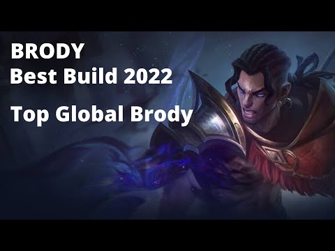 Brody Top Global Best Build 2022 |Brody Mobile Legend