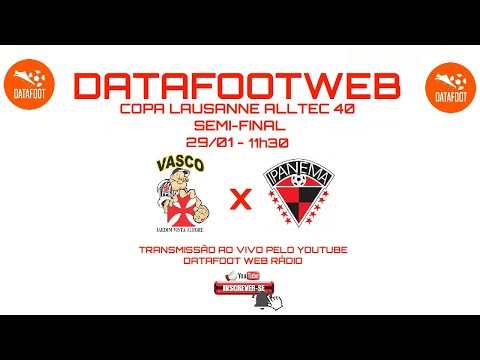 COPA LAUSANNE ALLTEC 40 - VASCO JD, V. ALEGRE X IPANEMA(Caieiras) - SEMI-FINAL #AOVIVO