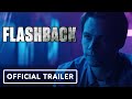 Flashback - Official Trailer (2021) Dylan O'Brien, Maika Monroe