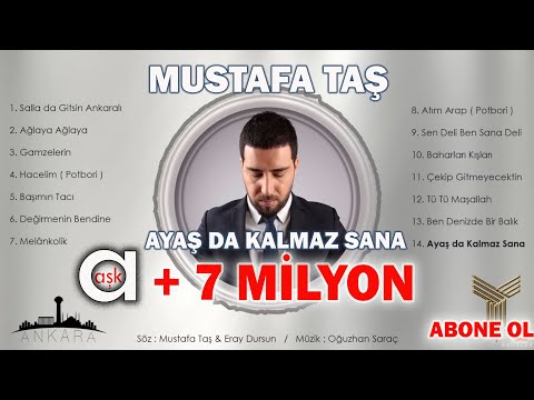Mustafa Taş - Ayaşta Kalmaz Sana