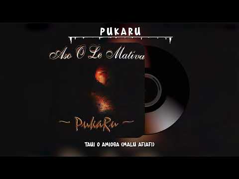 PukaRu - Taui O Amioga (Malu Afiafi) (Audio)