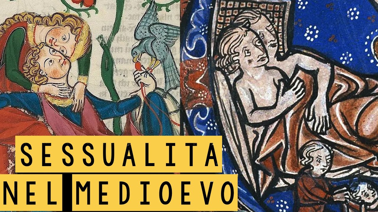 La Sessualità nel Medioevo - Curiosità Storiche - Storia e Mitologia Illustrate