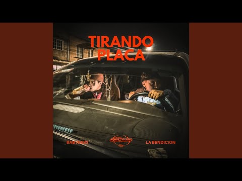Tirando Placa - La Bendición BabyBass