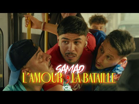 SAMAD - L'amour w La Bataille [Clip officiel]