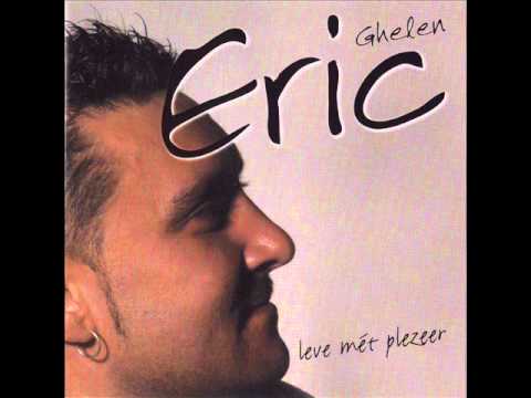 Eric Ghelen - Iech wel diech noets mie kwiet