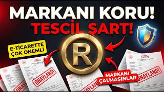 MARKA TESCİL BAŞVURUSU NASIL YAPILIR? E-TİCARETTE NEDEN ÇOK ÖNEMLİ?
