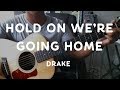 "Hold on We're Going Home" by Drake - Guitar ...