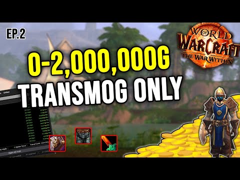 From 0 to 2 Million Gold TRANSMOG ONLY in The War Within | ep.2