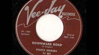 Staple Singers: Downward Road