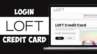 Loft Credit Card Login | Loft MasterCard Sign-In | Loft Credit Card Payment (2024)