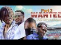 WANTED Part2 Full Movie HD AFRICAN MOVIE 2025 TALE FILMS Action