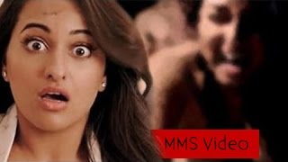 Sonakshi Sinha MMS Video Leaked  Latest Bollywood 
