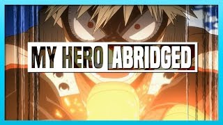 My Hero Academia ABRIDGED - Episode 11