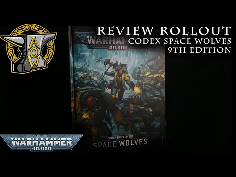 Review Rollout: Codex Supplement Space Wolves 9th Edition