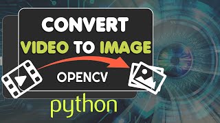 Download the video "How to extract FRAME from VIDEO & SAVE by Opencv python  | Convert video to images"