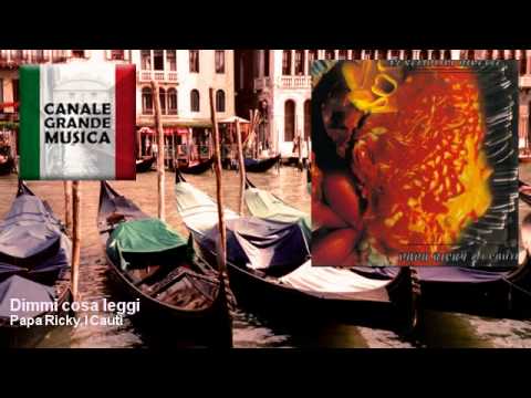 Papa Ricky, I Cauti - Dimmi cosa leggi