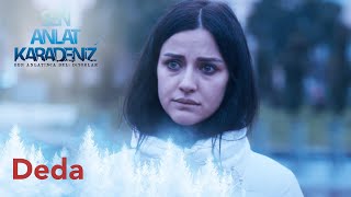 Deda - Marsis - Sen Anlat Karadeniz 4. Bölüm