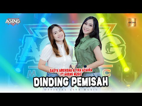 Sasya Arkhisna & Fira Azahra ft Ageng Music - Dinding Pemisah (Official Live Music)