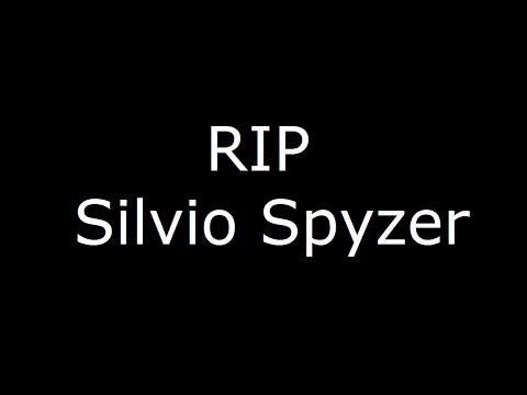 RIP Silvio Spyzer