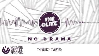 The Glitz - Twisted (Original Mix) // Voltage Musique Official