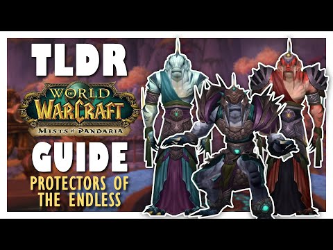 TLDR PROTECTORS OF THE ENDLESS Normal + Heroic Guide - Terrace of Endless Spring | MoP Classic