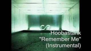Hoobastank - Remember Me (Instrumental)