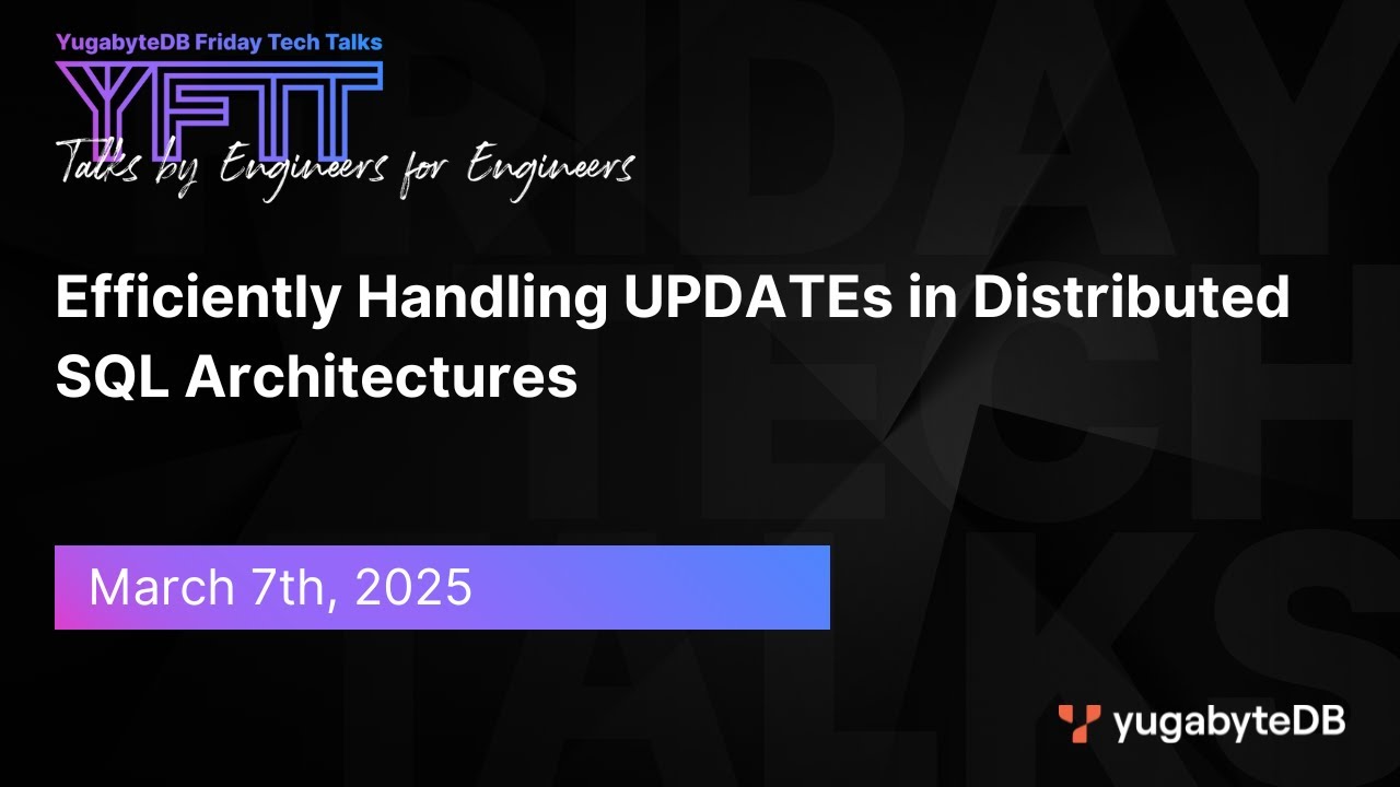 Episode 140: Efficiently Handling UPDATEs in Distributed SQL Architecture