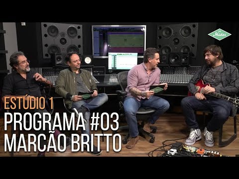 Estúdio 1 - Programa #03 Pt.2 - Convidado Especial: Marcão Britto