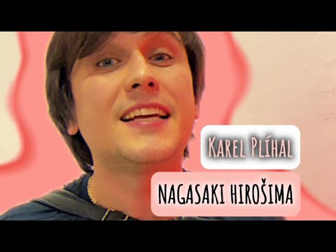 Karel Plíhal - Nagasaki Hirošima (cover) Pavel Mucha