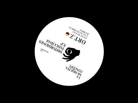 Ort.z - Las Maniobras (DISTORSIONES INDUCIDAS E.P LMC24 004)