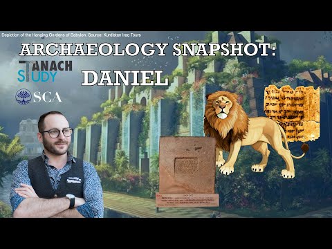 Archaeology: Daniel - Nachliel Selavan