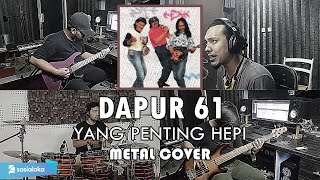 Download lagu Dapur 61 - Yang Penting Hepi | METAL COVER by Sanca Records mp3 Download lagu Dapur 61 - Yang Penting Hepi | METAL COVER by Sanca Records mp3