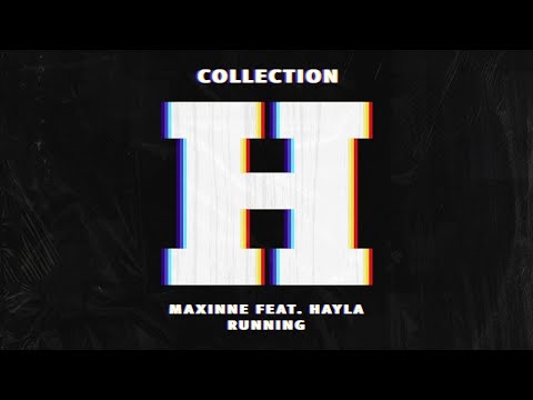 Maxinne feat. Hayla - Running (Extended Mix)