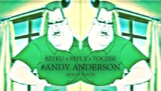 Bzyku x Refi.x x Toczek - Andy Anderson [ASEJEBNEMIXTAPE 2015]
