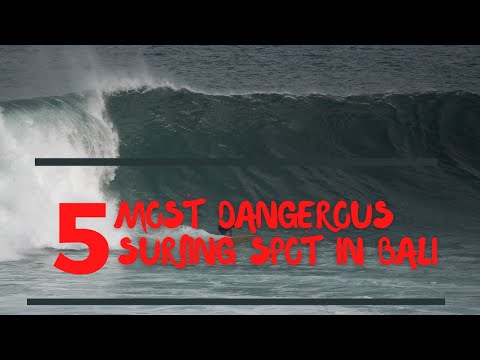 Top 5 The Most Bali Dangerous Surfing Spots ( Bali Surf Report )