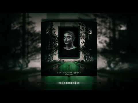 Dr.MalcolMix ft.  Kobaltik   FUTURACID