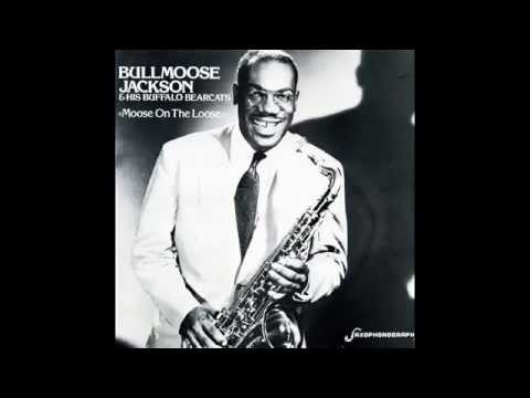 Bull Moose Jackson   Moosey