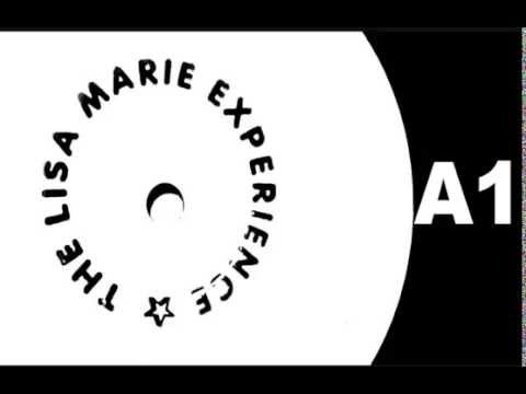 The Lisa Marie Experience - Do That To Me (Mix 1) [HQ] (1/4)