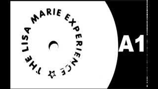 The Lisa Marie Experience - Do That To Me (Mix 1) [HQ] (1/4)