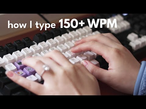 How I type fast (150+ WPM)