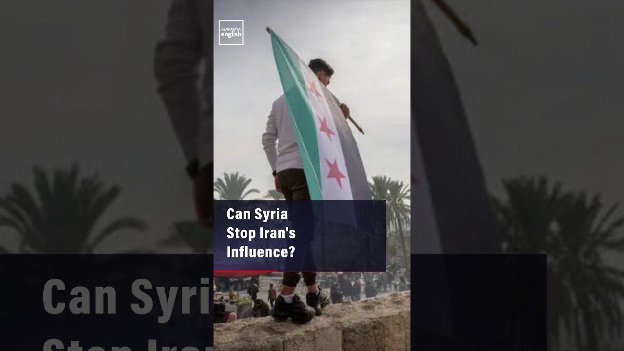 Video | Can Syria Stop Iran's Influence?