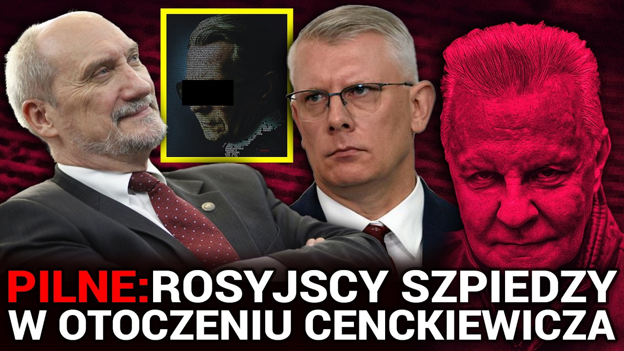 PILNE Z BAŃKI: Rosyjscy szpiedzy w otoczeniu Cenckiewicza | Tomasz Szwej...